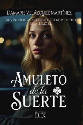 Amuleto de la suerte | Damaris Velázquez Martínez