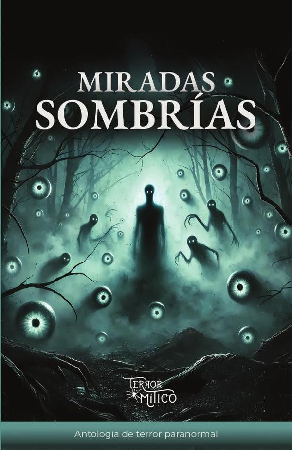 Miradas sombrías | Editorial  Mítico S.A.S.