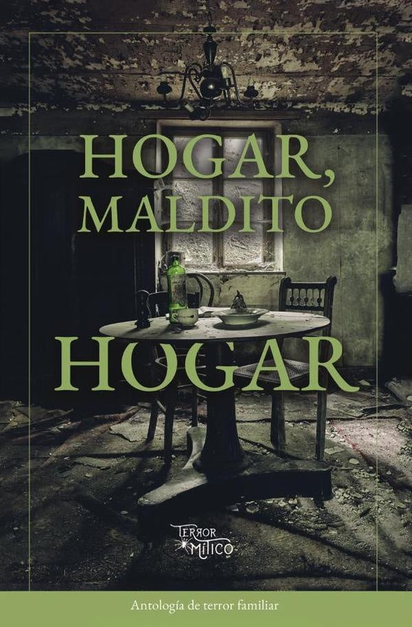 Hogar, maldito hogar | Editorial  Mítico S.A.S.