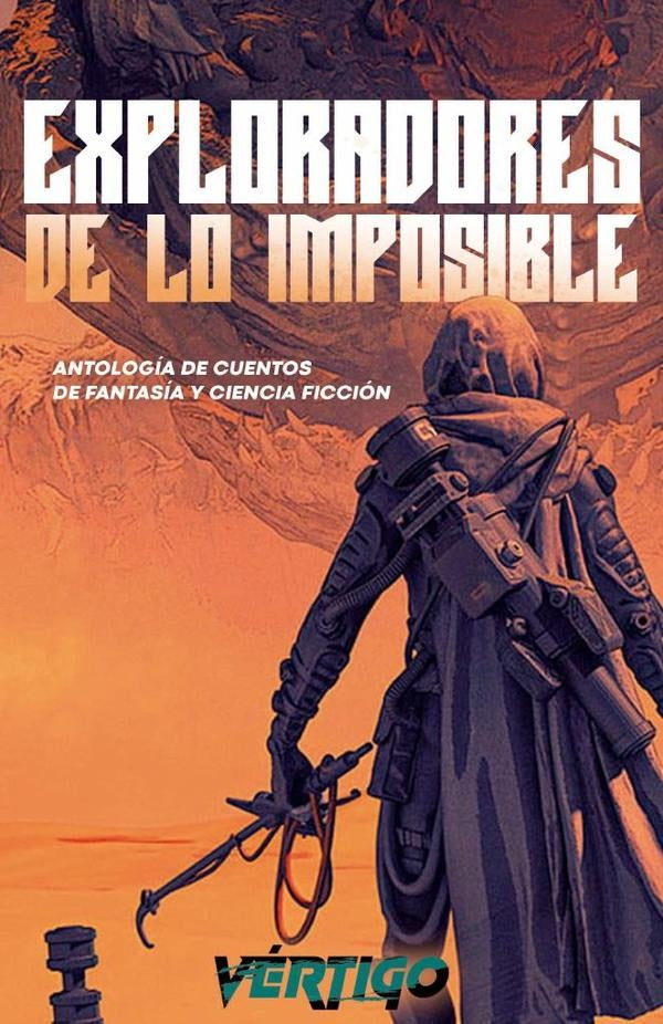 Exploradores de lo imposible  | Barros Sanhueza, Cunha y otros