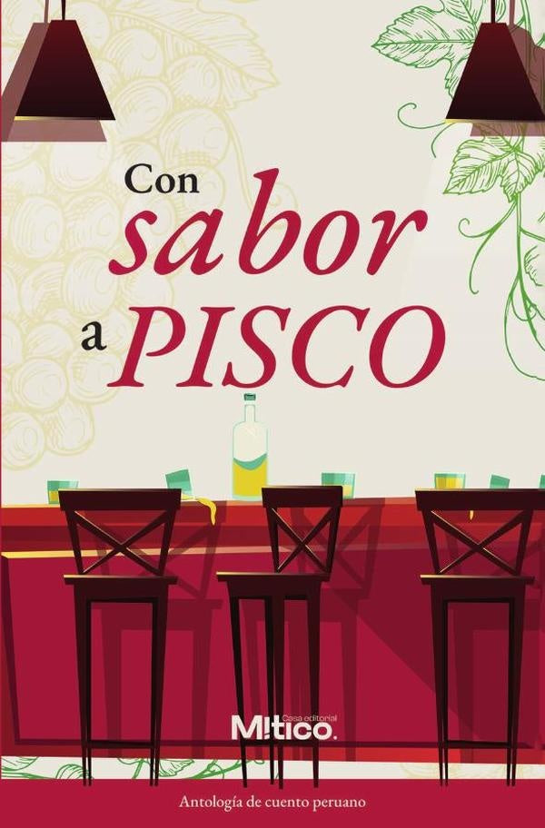 Con sabor a pisco | Editorial  Mítico S.A.S.