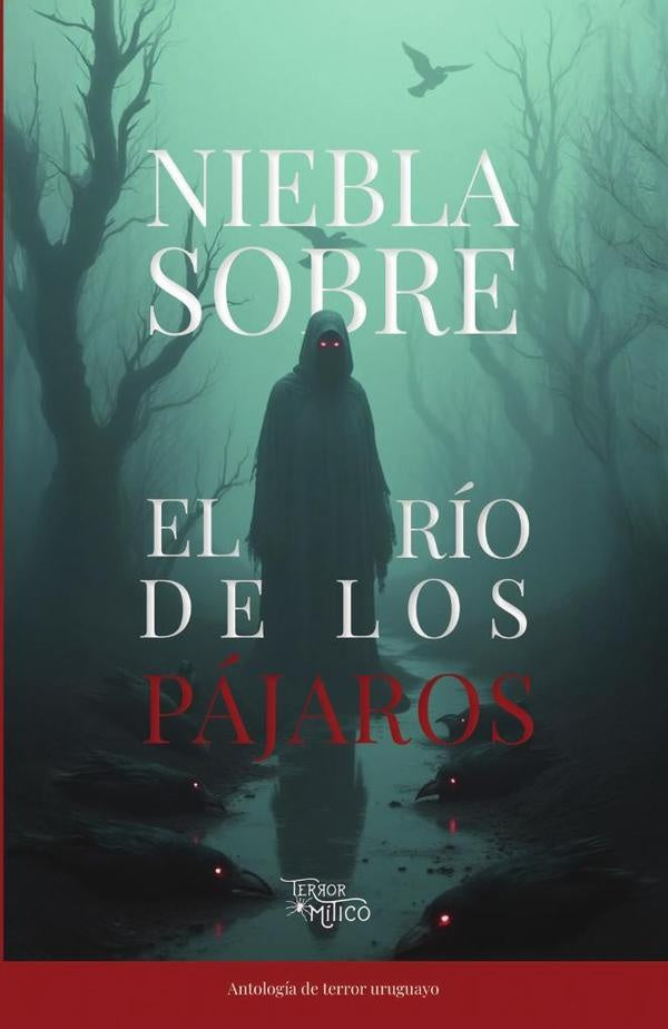 Niebla sobre el río de los pájaros | Editorial  Mítico S.A.S.