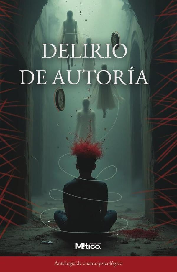 Delirio de autoría | Editorial  Mítico S.A.S.