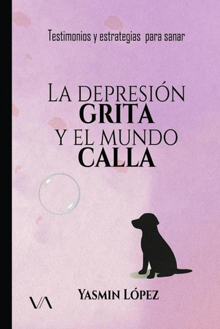 La depresión grita y el mundo calla | Yasmín López