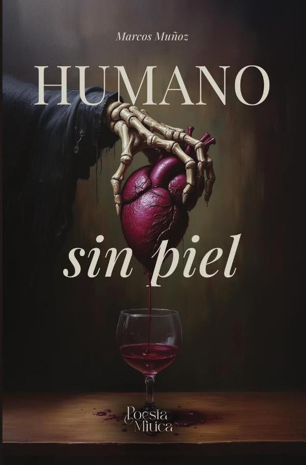 Humano sin piel | Marcos Ignacio Muñoz Jofré