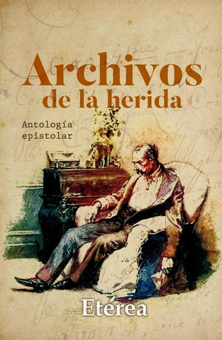 Archivos de la herida | Vega, Cortes  y otros