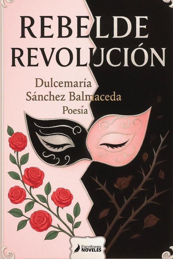 Rebelde revolución  | Dulcemaría Sánchez Balmaceda