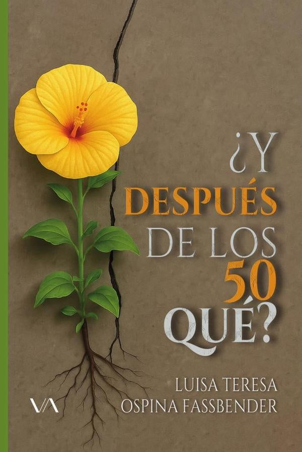 ¿Y después de los 50 qué? | Luisa  Ospina Fassbender