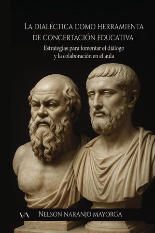 La dialéctica como herramienta de concertación educativa | Nelson Naranjo Mayorga