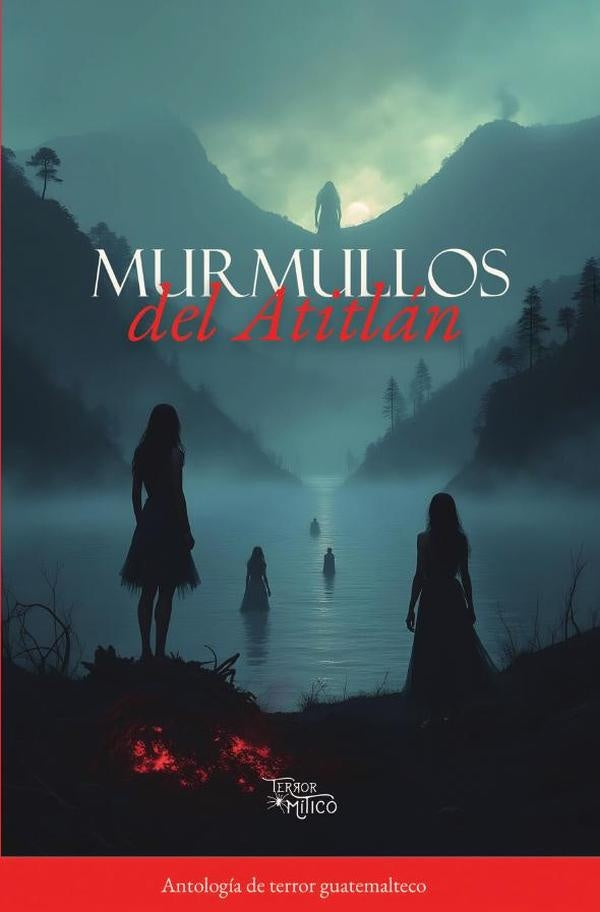 Murmullos del Atitlán | Editorial  Mítico S.A.S.