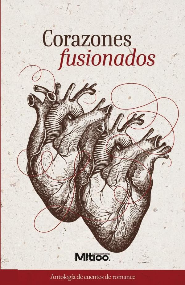 Corazones fusionados | Editorial  Mítico S.A.S.