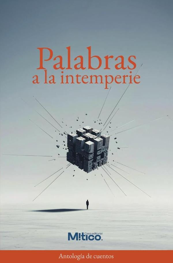 Palabras a la intemperie | Editorial  Mítico S.A.S.