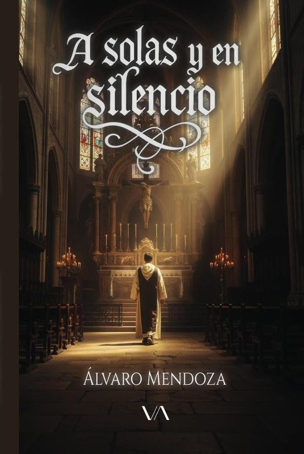 A solas y en silencio | Álvaro Luis Mendoza Sánchez