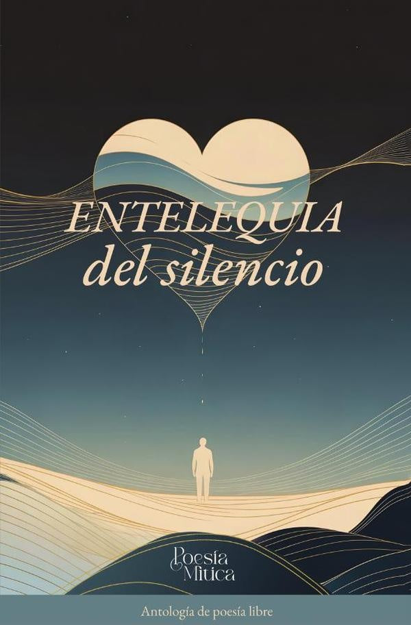 Entelequia del silencio | Editorial  Mítico S.A.S.