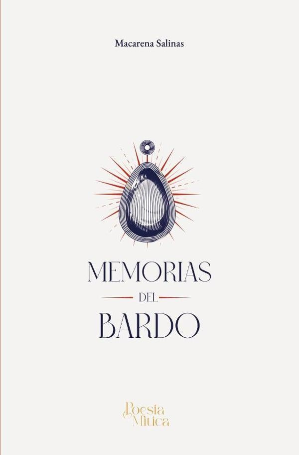 Memorias del bardo | Macarena Paz Salinas Schmidt