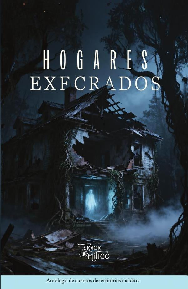 Hogares execrados | Editorial  Mítico S.A.S.