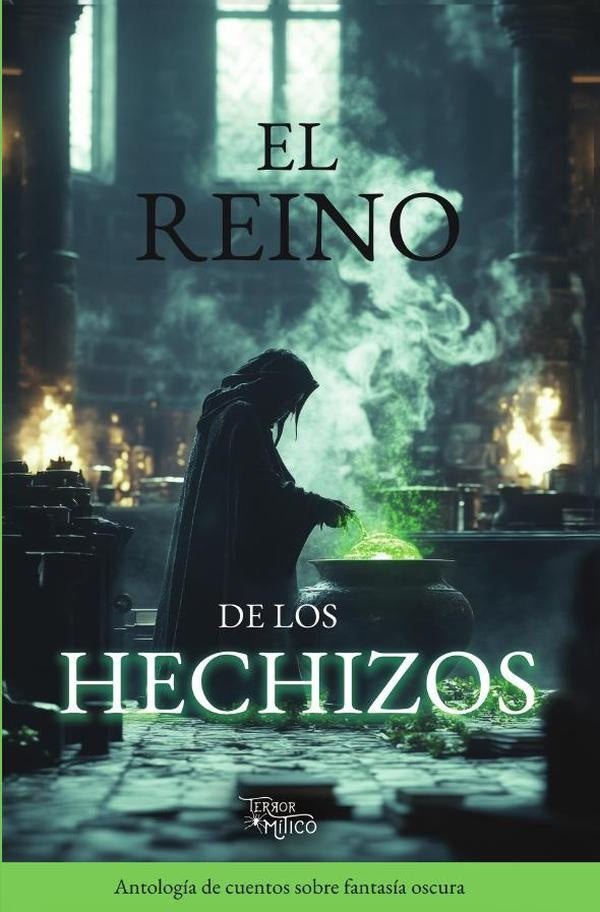 El reino de los hechizos | Editorial  Mítico S.A.S.