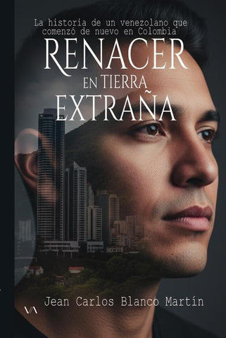 Renacer en tierra extraña | Jean Carlos Blanco Martín