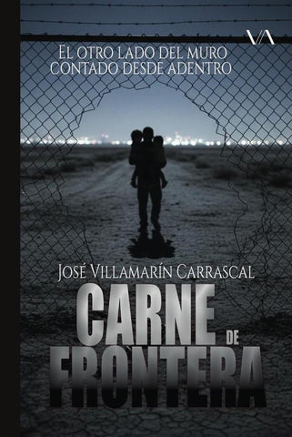 Carne de frontera | José Villamarín Carrascal