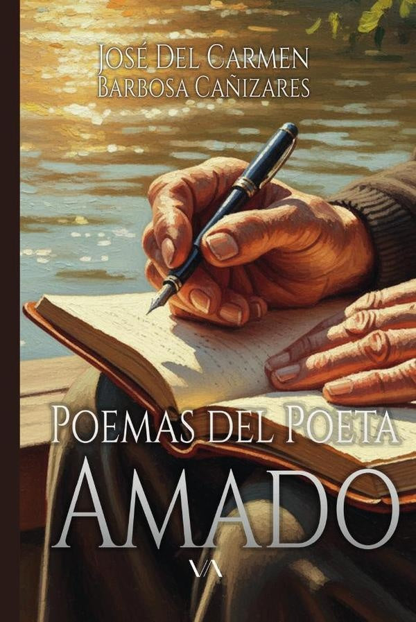 Poemas del Poeta Amado | José del Carmen Barbosa Cañizares