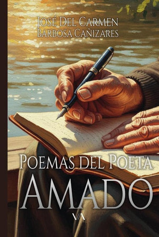 Poemas del Poeta Amado | José del Carmen Barbosa Cañizares