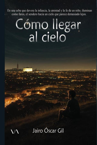Cómo llegar al cielo | Jairo Gil