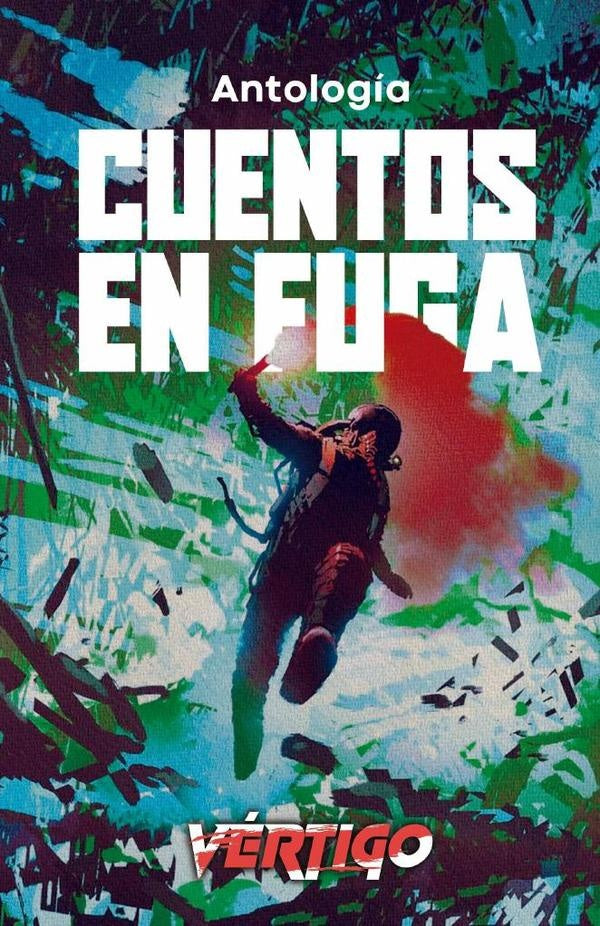 Cuentos en fuga | López,  Martínez y otros