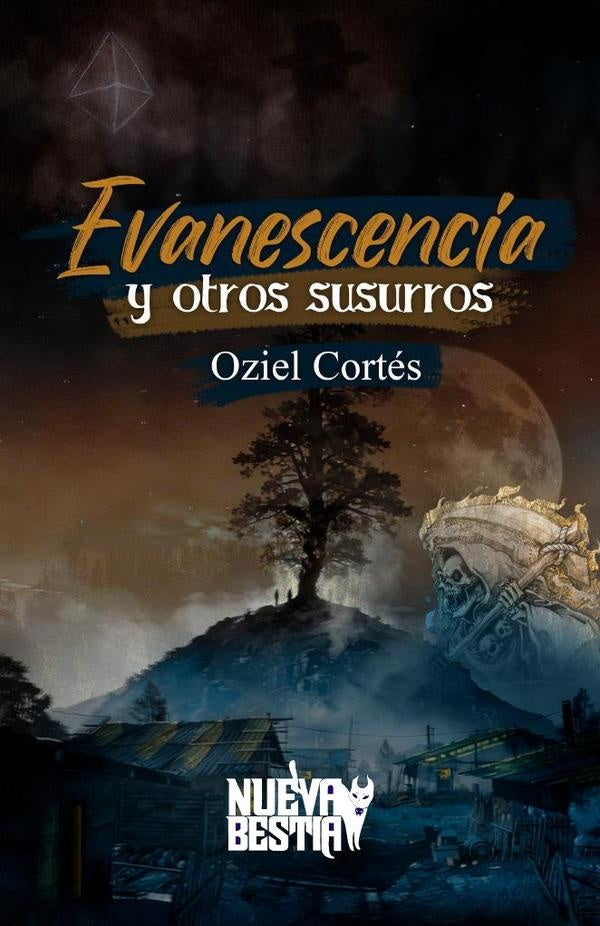 Evanescencia y otros susurros | Oziel  Cortés
