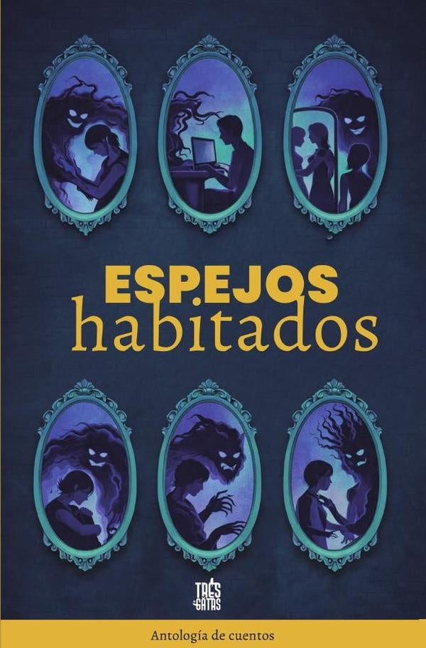 Espejos habitados | Editorial  Mítico S.A.S.