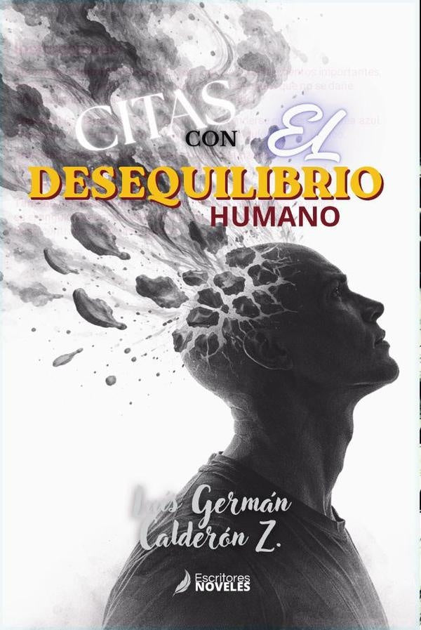 Citas con el desequilibrio humano  | Luís Germán Calderón Z