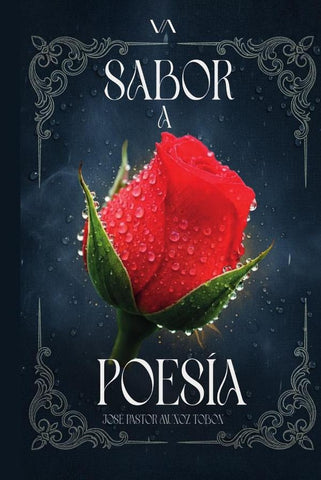 Sabor a poesía | José Pastor Muñoz Tobón