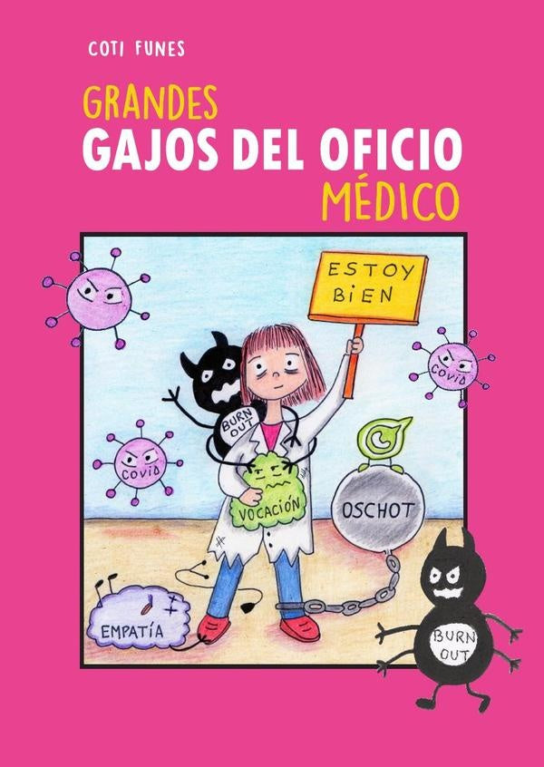 Grandes Gajos del Oficio Medico | Constanza Funes