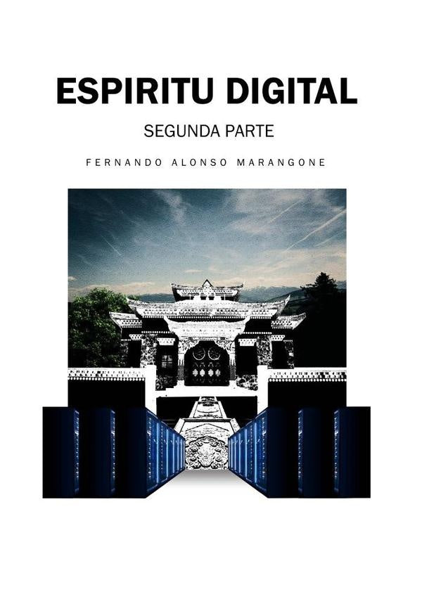 Espíritu digital ii  | FERNANDO SANTIAGO ALONSO MARANGONE