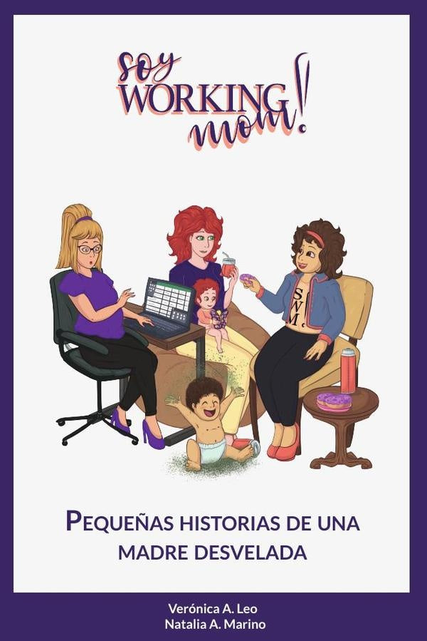 Soy Working Mom! | Marino, Leo