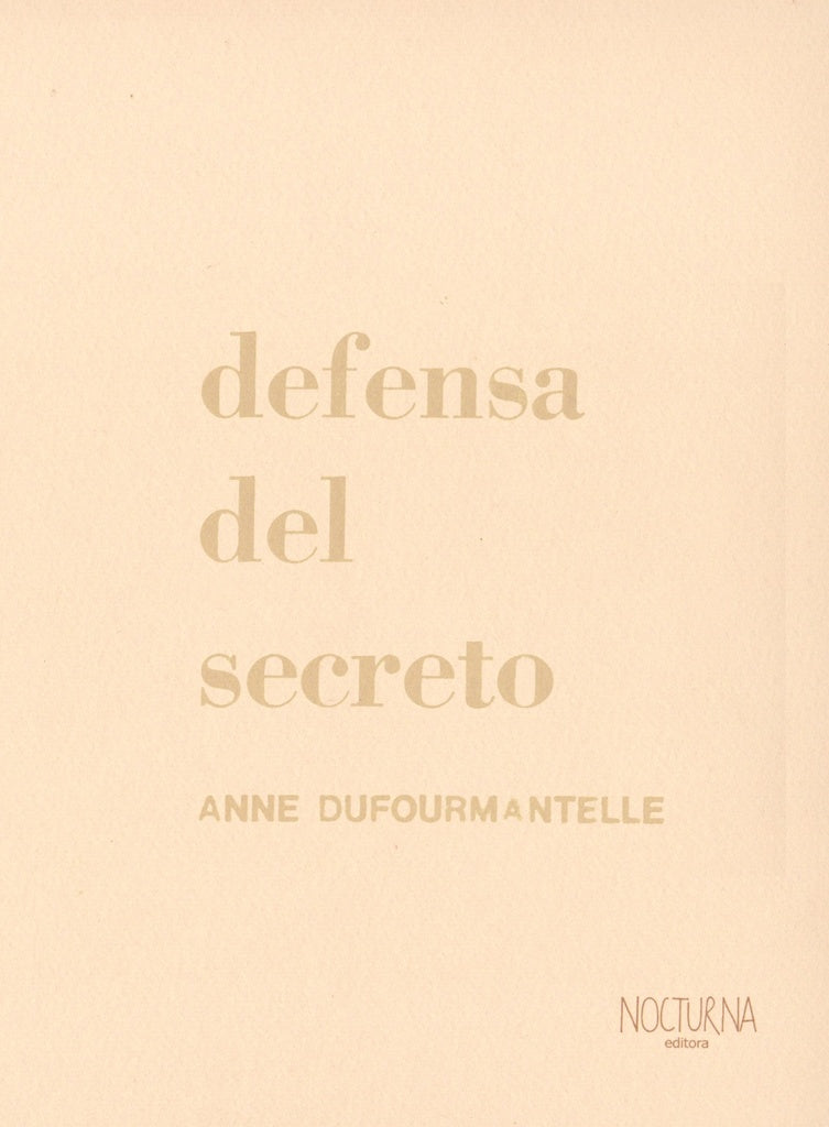 DEFENSA DEL SECRETO | ANNE DUFOURMANTELLE