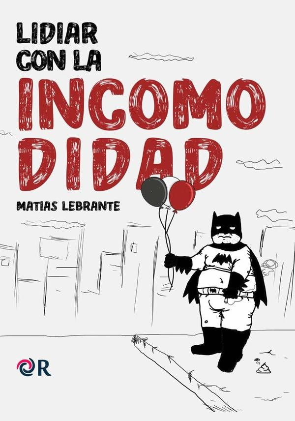Lidiar con la incomodidad | Lebrante, Editorial