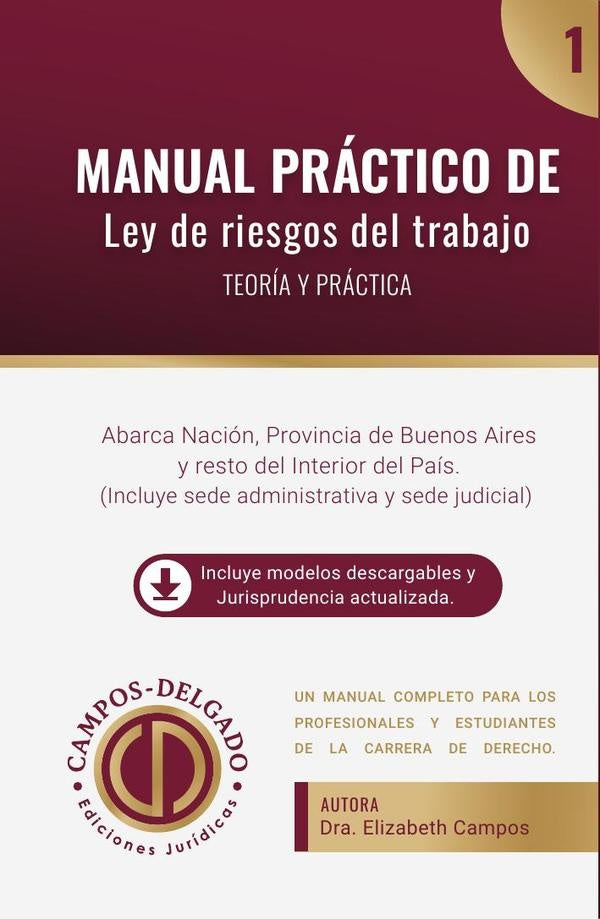 Manual práctico de Ley de riesgo del trabajo : teoría y práctica | Elizabeth Campos