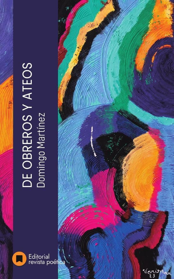 De obreros y ateos | Domingo Martínez