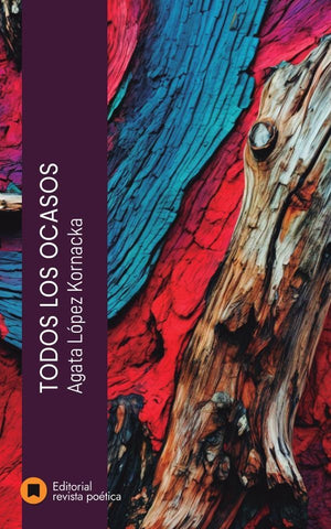 Todos los ocasos | Agata López Kornacka