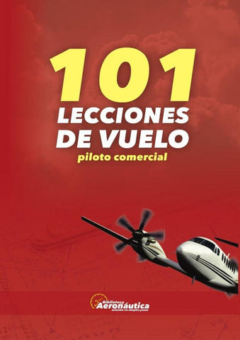 101 lecciones de vuelo. Piloto Comercial | Facundo Conforti