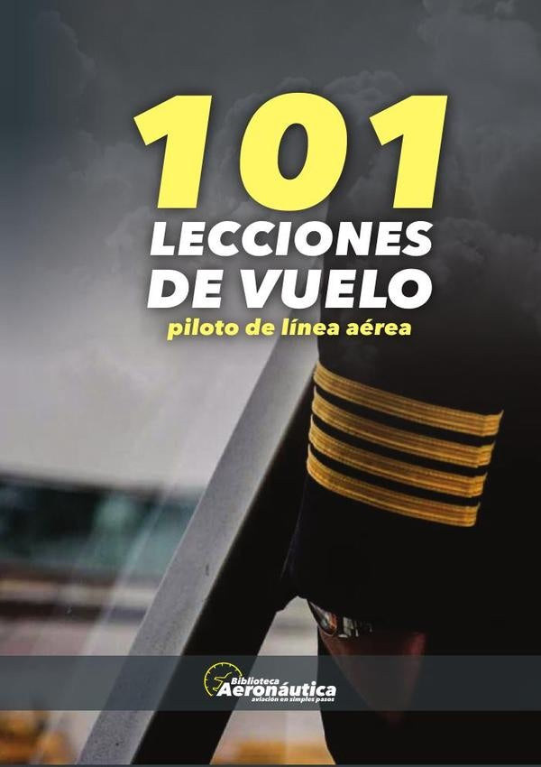 101 lecciones de vuelo. Piloto de línea aérea | Facundo Conforti