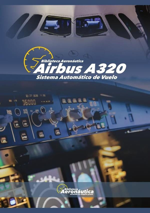 Airbus A320 Sistema automático de vuelo | Facundo Conforti