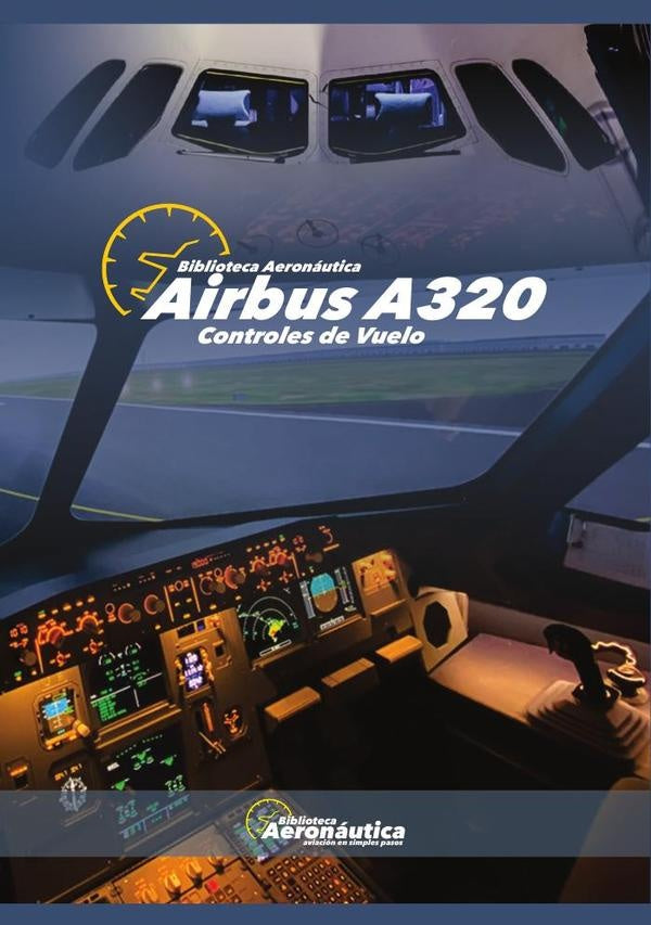 Airbus A320. Controles de vuelo | Facundo Conforti