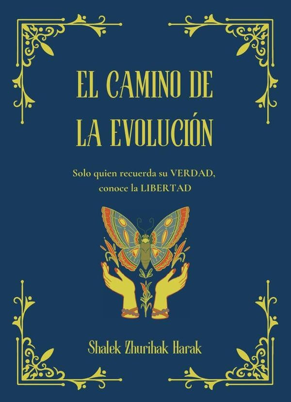 El Camino de la Evolución | Zhurihak Harak Shalek