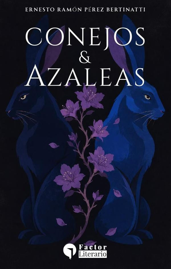 Conejos y azaleas | Ernesto Ramón Pérez Bertinatti