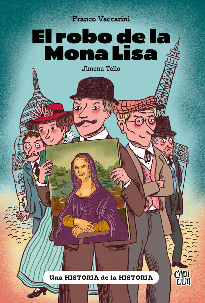 El robo de la Mona Lisa | Vaccarini, Tello