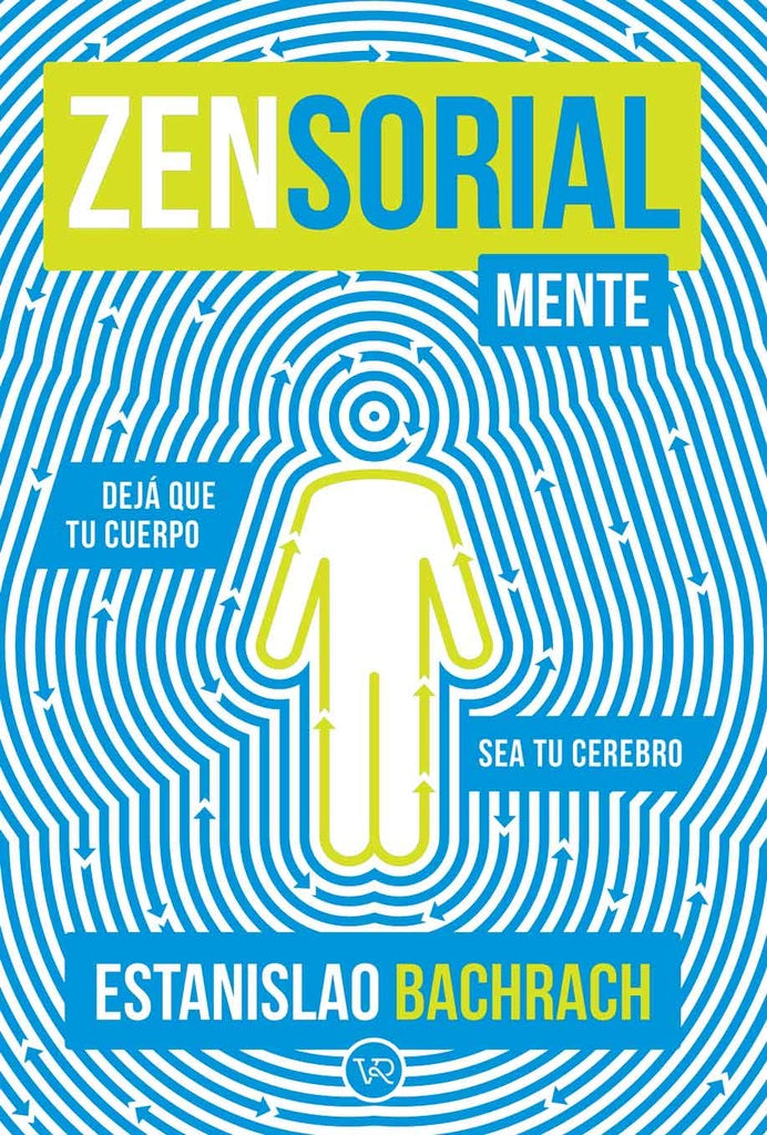 ZENSORIALMENTE .. | Estanislao Bachrach