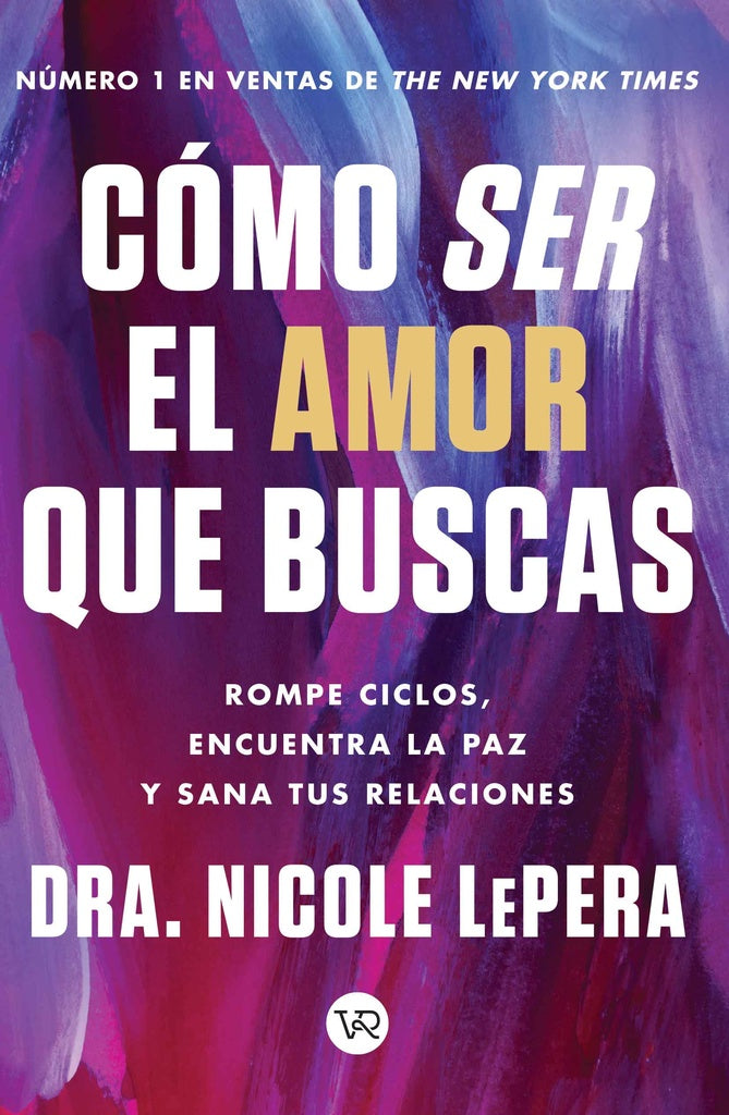 Cómo ser el  amor que buscas | Nicole Lepera