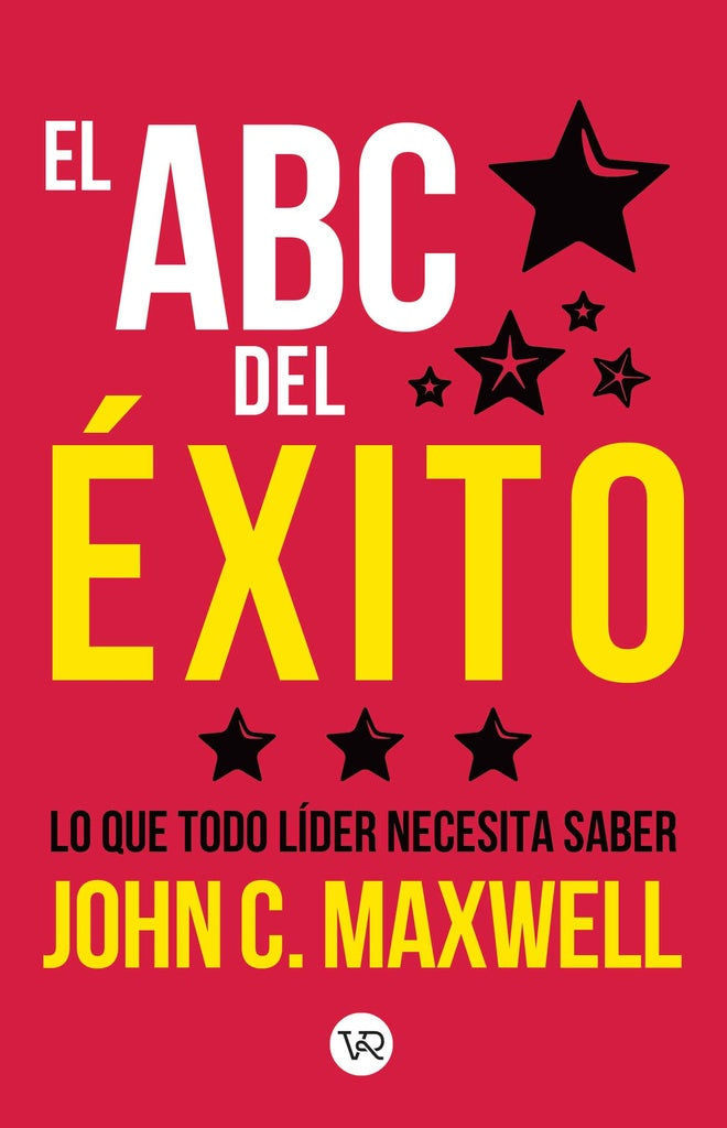 El abc del éxito : lo que todo líder necesita saber  | JOHN C MAXWELL