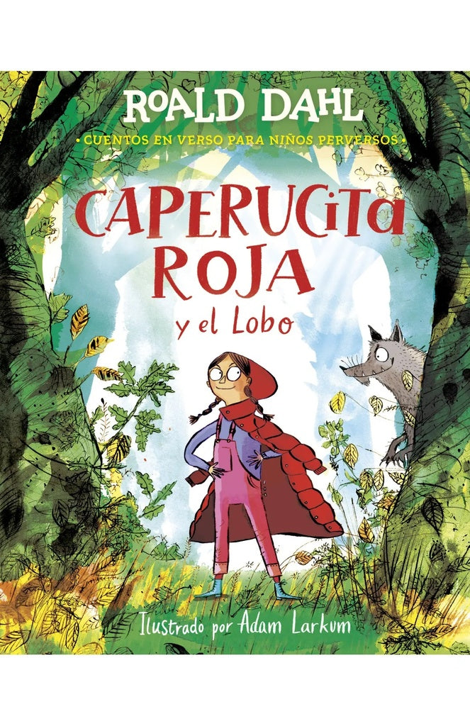 CAPERUCITA ROJA Y EL LOBO EN VERSO.. | ROALD  DAHL